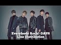 Everybody Rock!-DAY6 (Line Distribution)