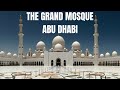 Sheikh Zayed Grand Mosque | Abu Dhabi