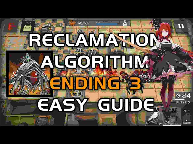 Ending 3 Al-Rafiq - Easy Guide | Fire Within the Sand - Reclamation Algorithm | 【Arknights】 class=