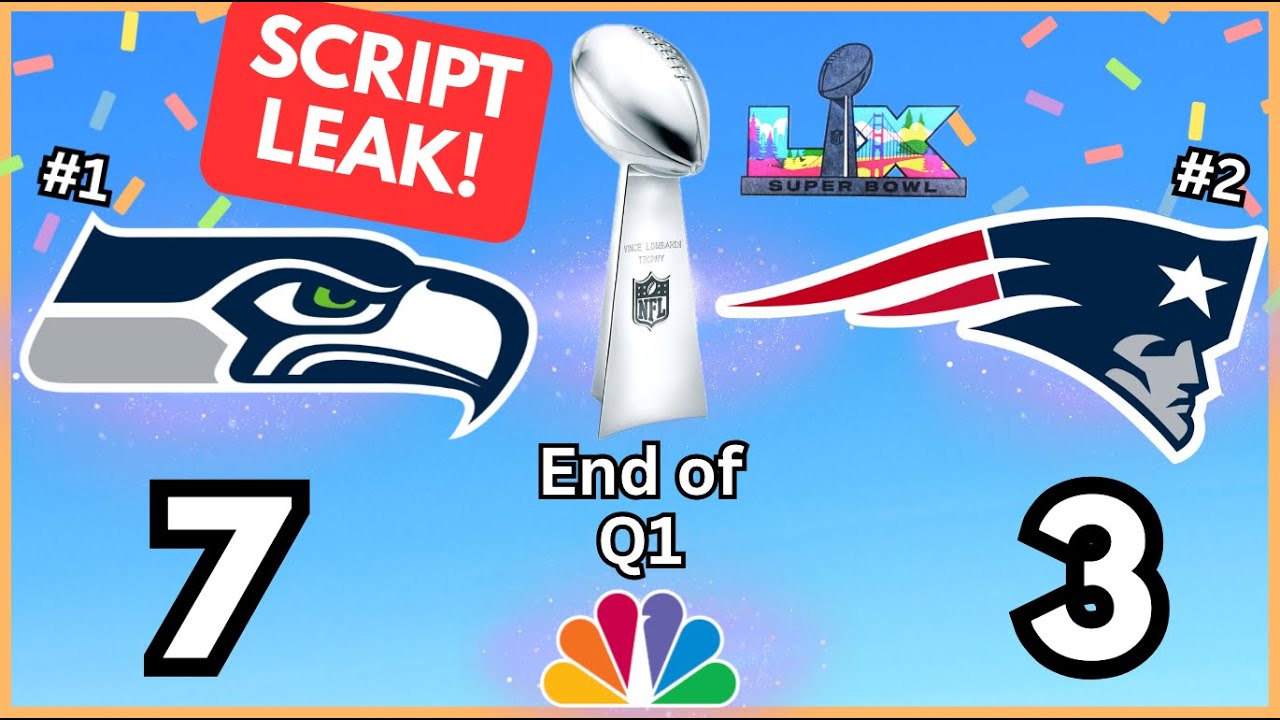 Super Bowl Script Super Bowl 60 *Script LEAK* Patriots vs Seahawks Score Prediction - YouTube