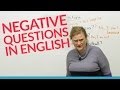 Understanding Negative Questions in English