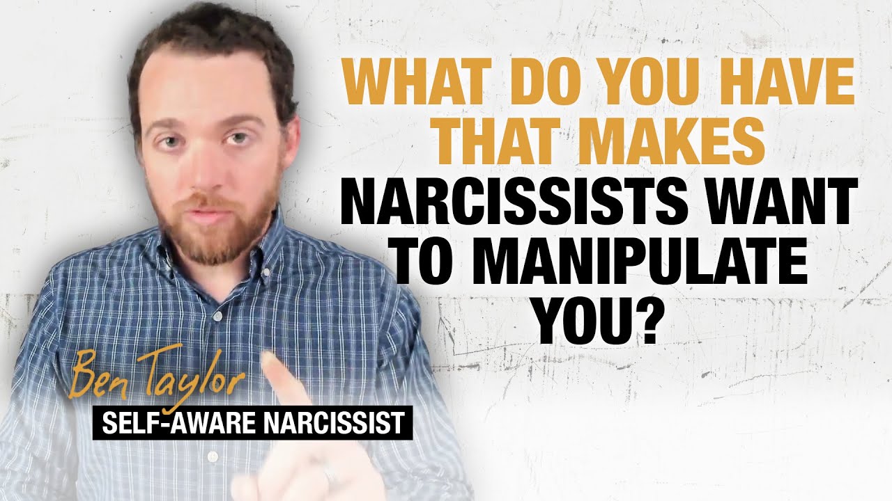 What Do You Have That Makes Narcissists Want to Manipulate You? - YouTube