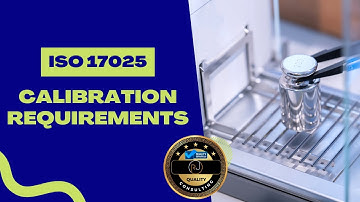 ISO 17025 Calibration Requirements