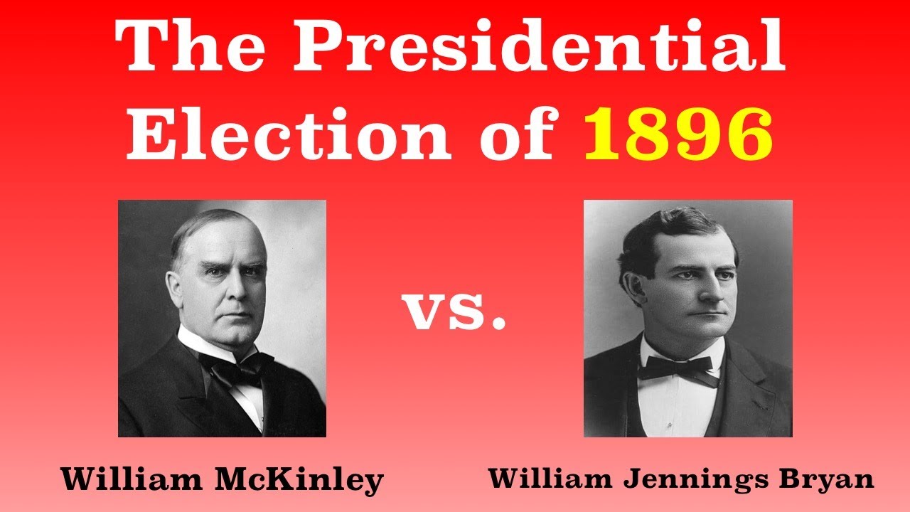 Why did William McKinley win the election of 1896?