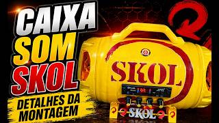 MONTAGEM CAIXA SOM SKOL COM KIT 240W COM EQUALIZADOR
