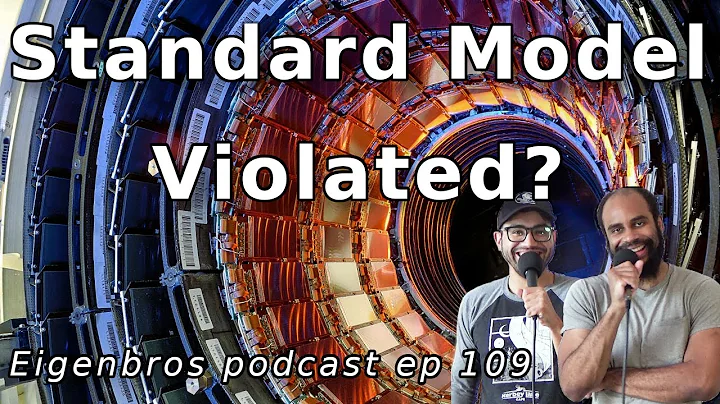 Eigenbros ep 109 - Lepton Flavor Universality Violated