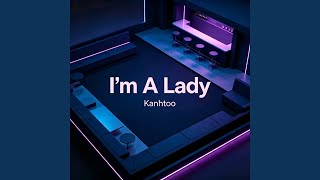I'm A Lady (Remix)