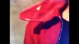 BETTINA CALL / Prisme