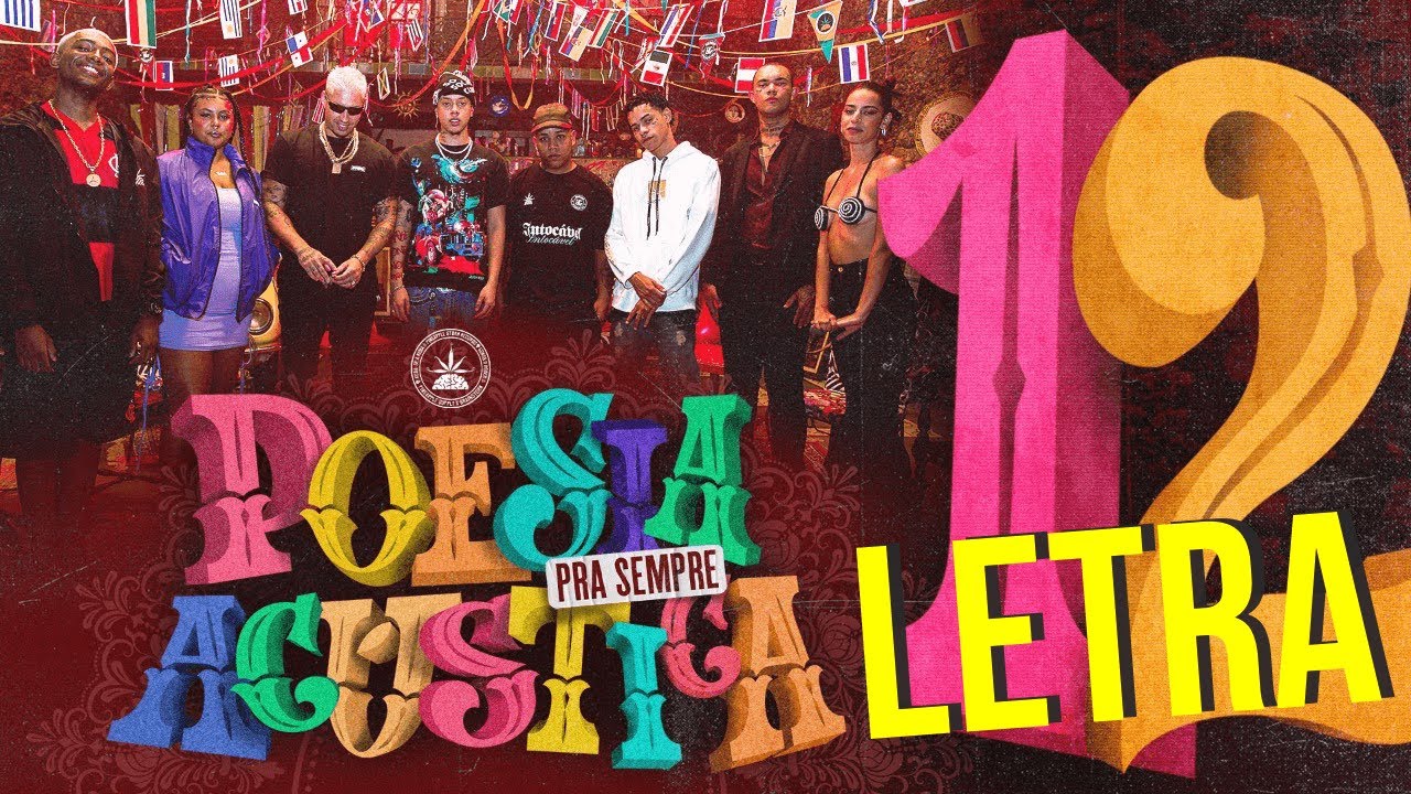 Poesia Acústica 12 (LETRA) Pra Sempre - Ret-Caio Luccas-BIN-Budah-Borges-Marina Sena-Teto-Luis Lins