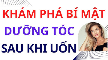 Cách Dưỡng Tóc Mới Uốn Và Chăm Sóc Tóc Sau Khi Uốn Mềm Mượt Vào Nếp Tự Nhiên Tại Nhà | Mộc Tâm