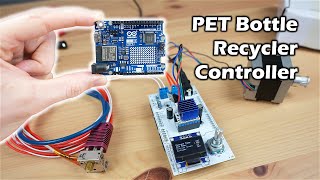 Control A 3D Printer's Hotend With An Arduino - PET Bottle Recycler Part 1