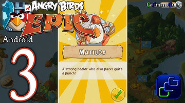 ANGRY BIRDS Epic Android Walkthrough - Part 3 - Golden Cloud, Cobalt Plateaus, Matilda
