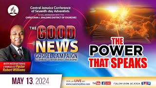Mon., May 13, 2024 | CJC Online Church | The Good News Campaign | Pastor Robert Williams | 7:00 PM