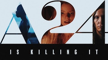 A24 Is Killing It