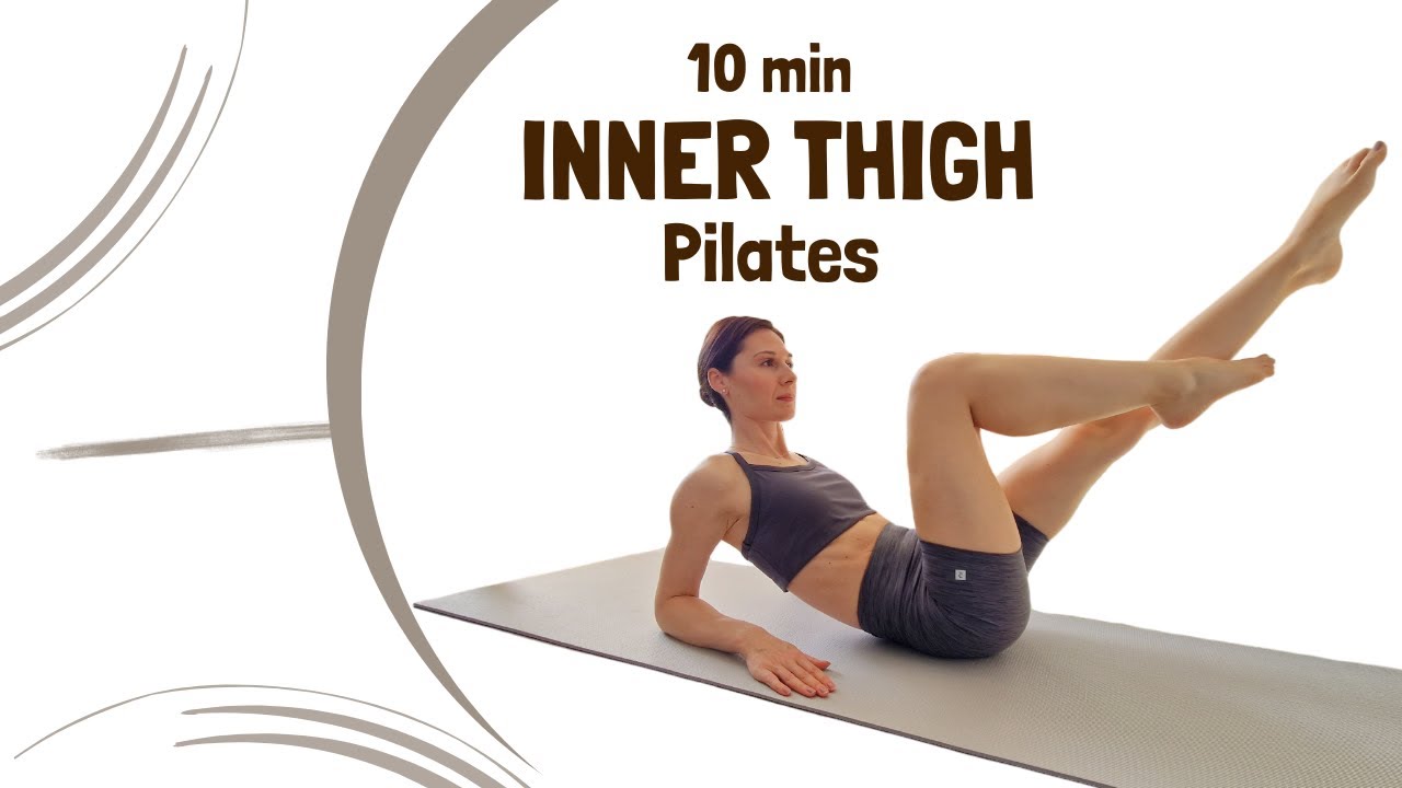 10 MIN Inner Thigh Pilates / At Home / No equipment / Everyday Pilates ...
