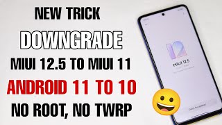 😯 DOWNGRADE Any Miui Version & Android 11 to 10 Without Bootloader Unlock