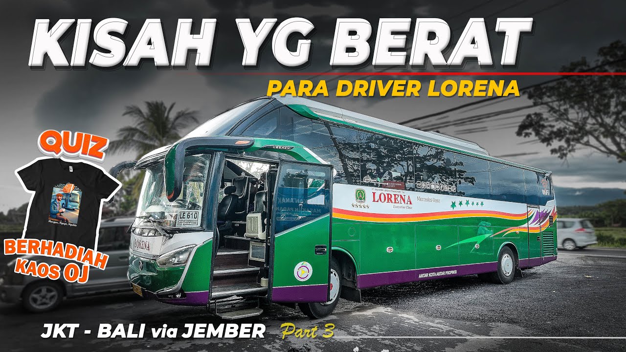 𝗜𝗡𝗜 𝗕𝗘𝗥𝗔𝗧 𝗨𝗡𝗧𝗨𝗞 𝗗𝗜𝗖𝗘𝗥𝗜𝗧𝗔𝗞𝗔𝗡 | Trip Bus Legend PO LORENA Bis Jakarta Denpasar Bali via Jember #3