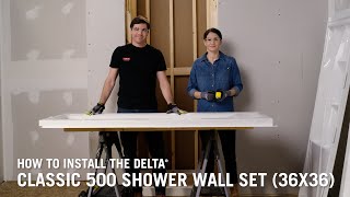 How to Install the Delta® Classic 500 Shower Wall Set 36x36