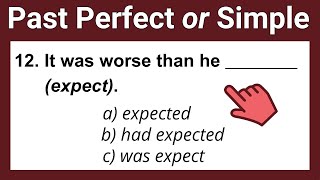 Past Simple or Past Perfect? | English Grammar Test