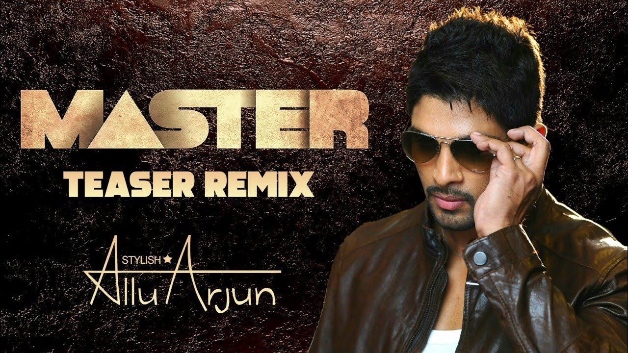 Master Teaser Remix | Stylish Star Allu Arjun | Adharsh U Bhanu | AACM