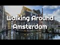 Walking Tour in Amsterdam | Tourist Walks Around Showing The City For Hours Looking For Things To Do