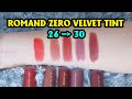 Review son Romand Zero Velvet Tint - Màu 26 đến 30 có gì hot