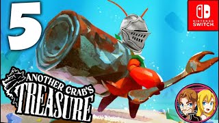 Another Crab's Treasure Part 5 Expired Grove & Floatsam Vale! (Nintendo Switch)