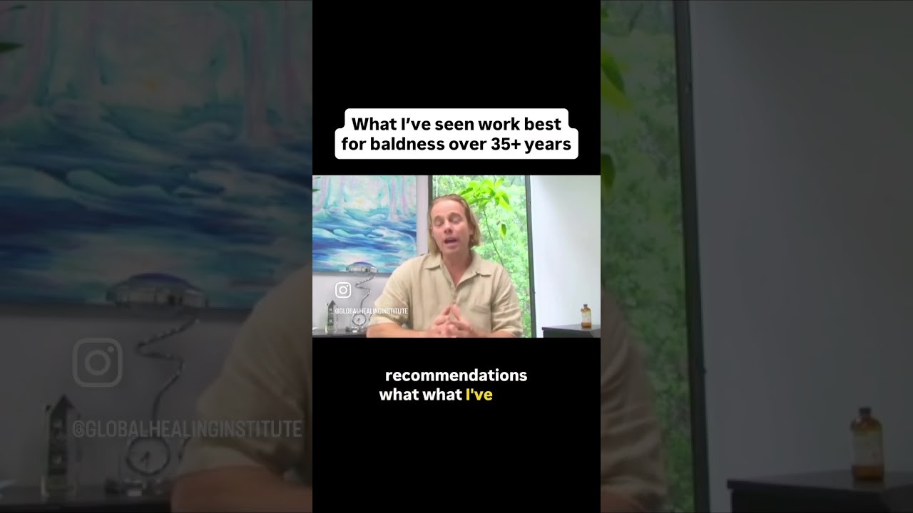 What I’ve seen work best for baldness over 35+ years 