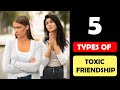 4 types of toxic friendship you should avoid psychological techniques infoviz show