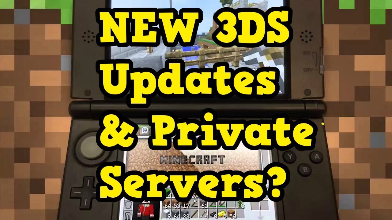Minecraft 3ds Updates Private Server New Version Youtube