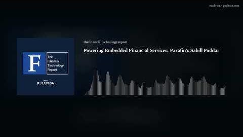 Powering Embedded Financial Services: Parafin’s Sahill Poddar