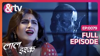 handa के पेठ में आया भूत  | 27 April 19 | Laal Ishq | Full Ep.79 |Ruslaan Mumtaz |@andtvchannel