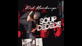 Rcd Mambengo - Soup Dedede. Ft Mdboy