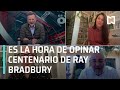 Ray Bradbury 100 años del autor de 'Fahrenheit 451' - Es la Hora de Opinar