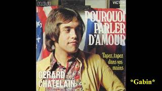 Gérard Chatelain – Pourquoi Parler D'amour Resimi