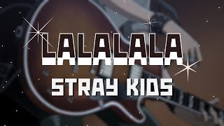 Stray Kids 'LALALALA' | Easy Lyrics