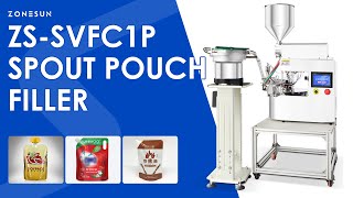 ZONESUN ZS-SVFC1P Automatic Spout Pouch Filling and Capping Machine Stand-Up Liquid Bags
