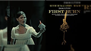 First Burn x Burn - Hamilton (Mashup Remake)