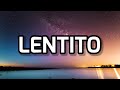 Alvaro Diaz - LENTITO (Letra_Lyrics)