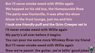 Toby Keith - Weed With Willie (Lyrics)