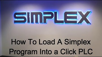 How to upload a Simplex PLC program using Click Project loader