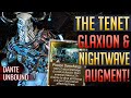 Tenet Glaxion & New Augment Guide (READ PINNED) | Dante Unbound