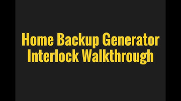 Home Backup Generator Interlock Walkthrough