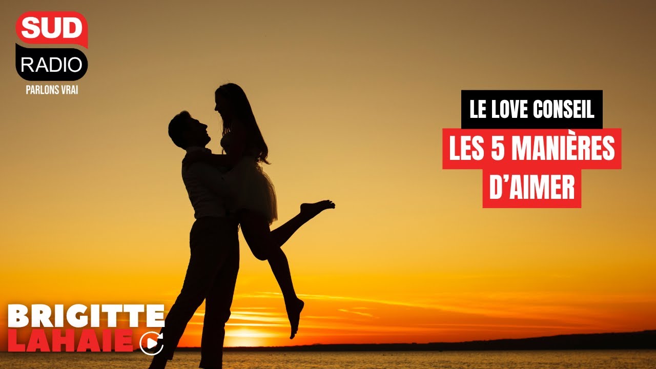 Love conseil - 5 manières d'aimer