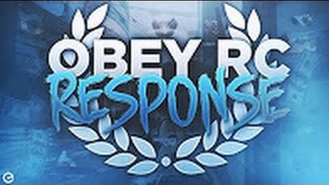 Chris: Obey IW Beta RC Response @TheObeyAlliance @ObeyJaw