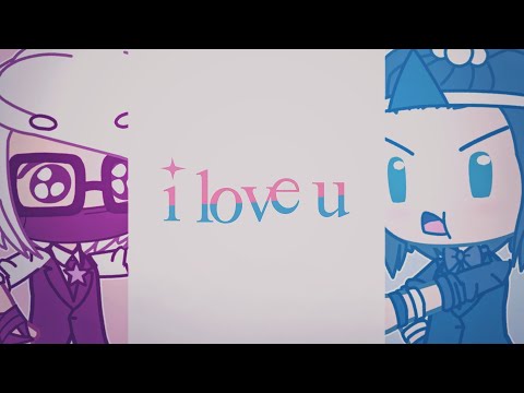 i-love-u-▷-meme-(gacha-life/valentines)-[ft.-duskiemoo]