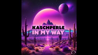 Kaschperle - In My Way