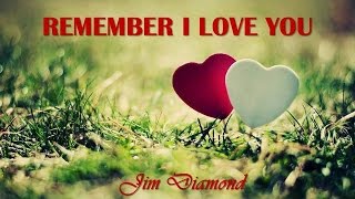 Remember I Love You Jim Diamond (TRADUÇÃO) HD (Lyrics Video). chords