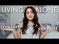 How I Self-Soothe When I'm Living Alone | Naturally Negeen