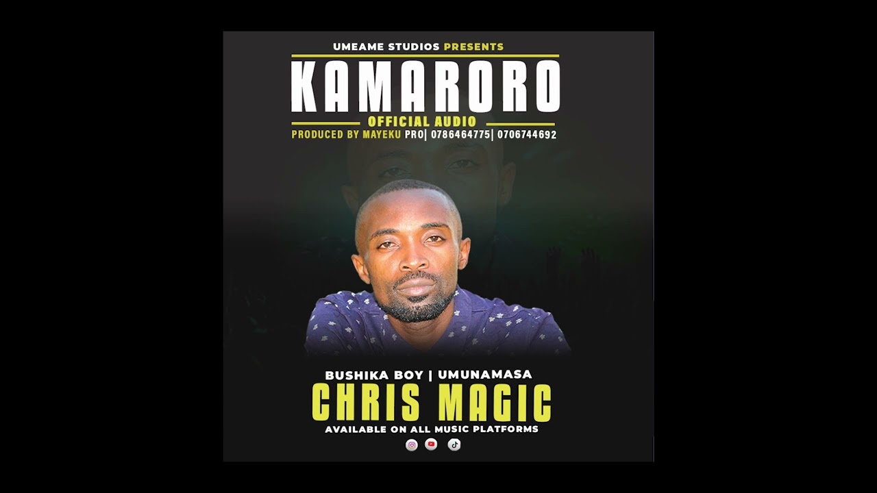 KAMARORO (OFFICIAL AUDIO) BY CHRIS MAGIC